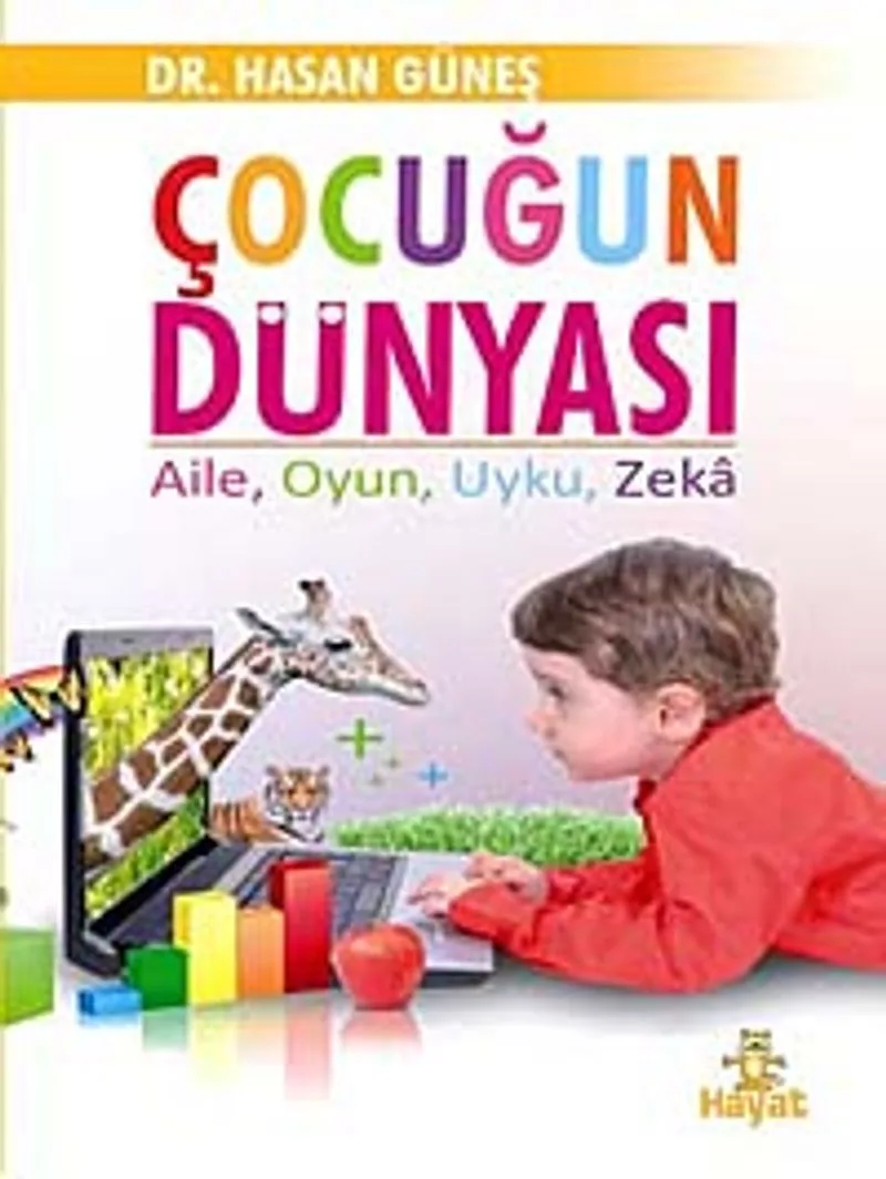 Çocuğun Dünyası Aile, Oyun, Uyku, Zeka