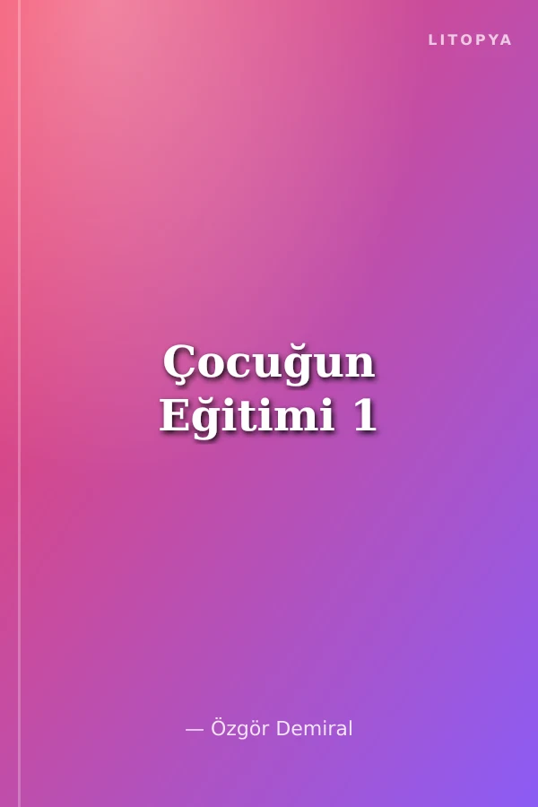 Çocuğun Eğitimi 1