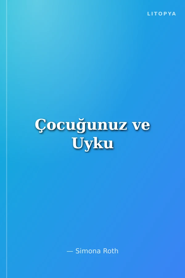 Çocuğunuz ve Uyku