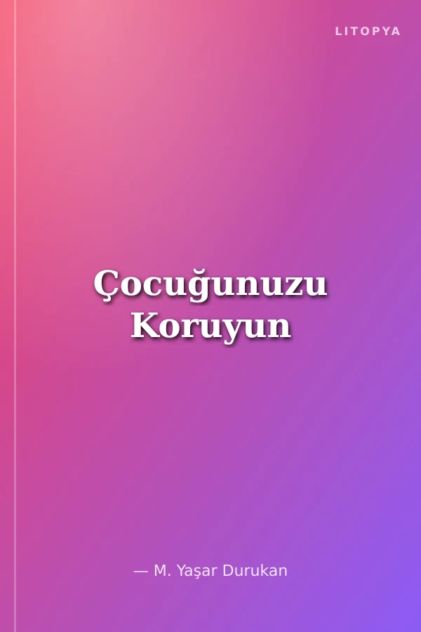 Çocuğunuzu Koruyun