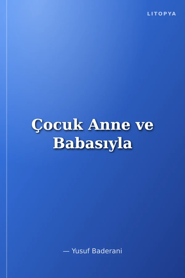 Çocuk Anne ve Babasıyla