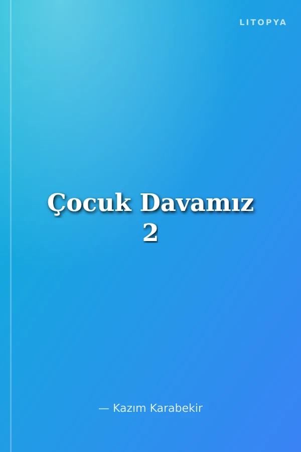 Çocuk Davamız 2