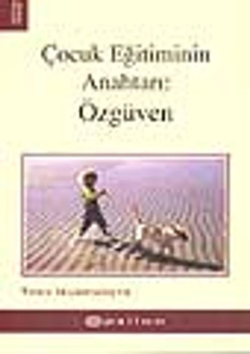 Çocuk Eğitiminin Anahtarı: Özgüven