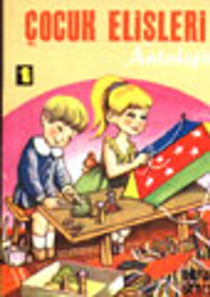 Çocuk Elişleri Antolojisi