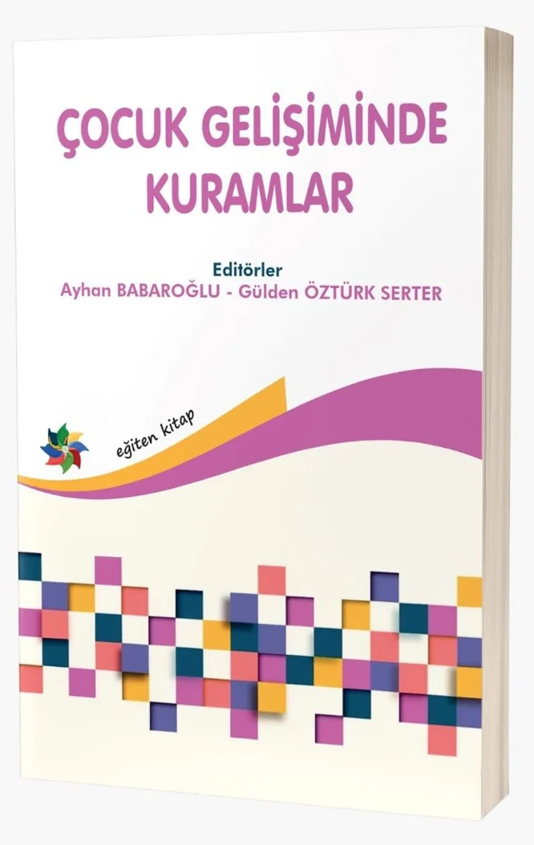 Çocuk Gelişiminde Kuramlar