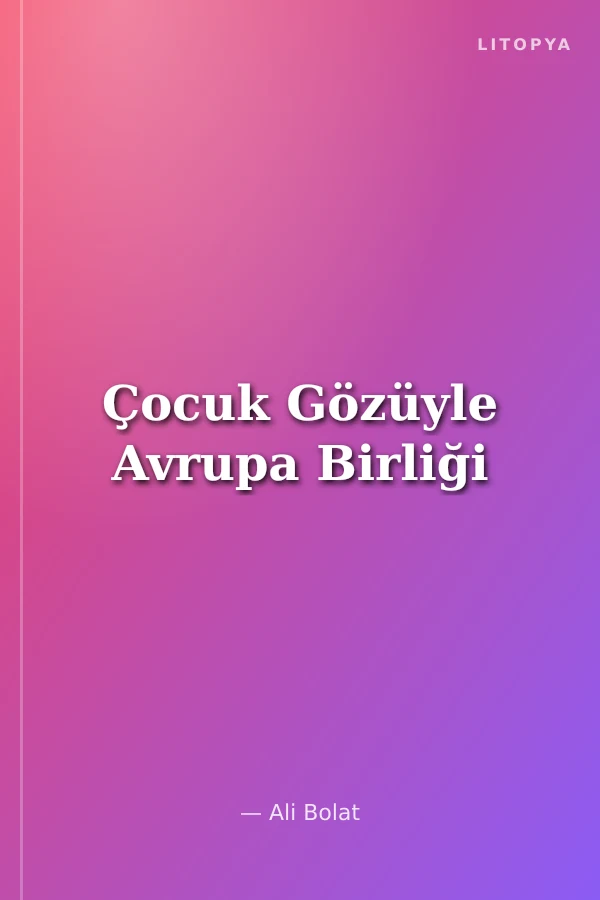 Çocuk Gözüyle Avrupa Birliği
