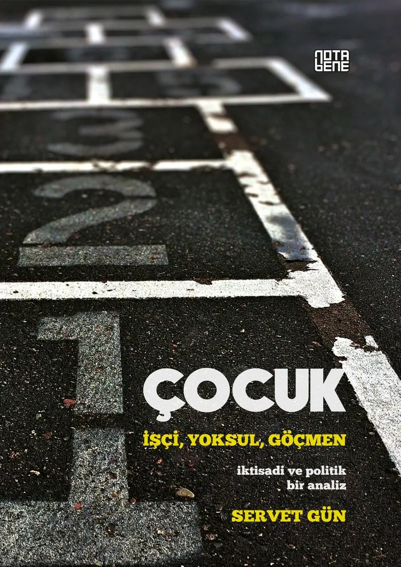 Çocuk: İşçi,Yoksul,Göçmen İktisadi ve Politik Bir Analiz