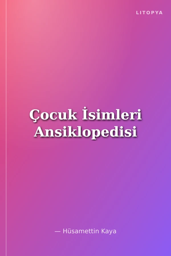 Çocuk İsimleri Ansiklopedisi