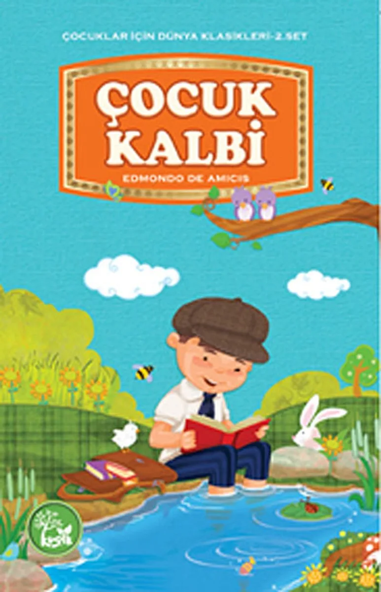 Çocuk Kalbi / Çocuklar İçin Dünya Klasikleri