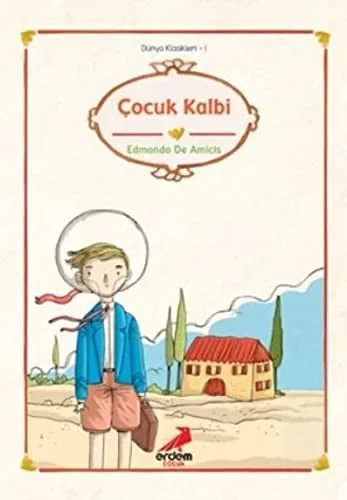 Çocuk Kalbi/Dünya Çocuk Klasikleri