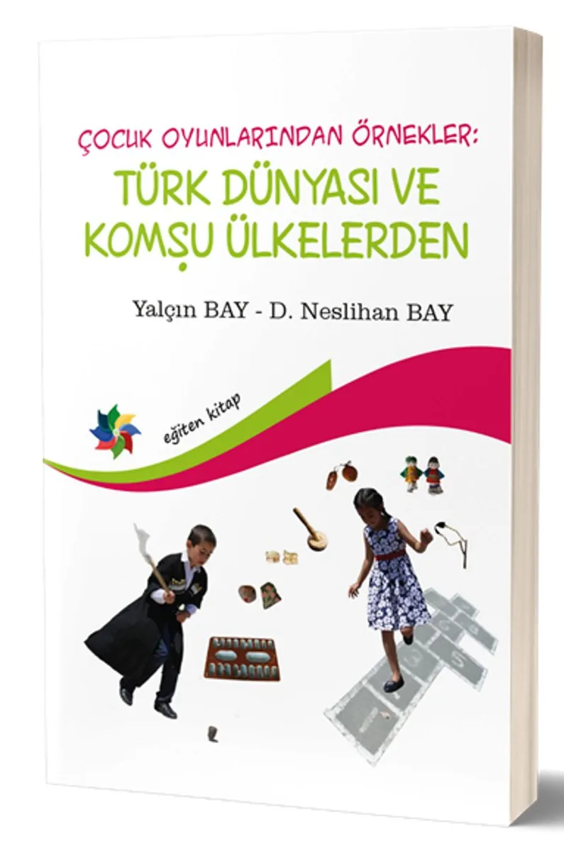 Çocuk Oyunlarından Örnekler : Türk Dünyası ve Komşu Ülkeler