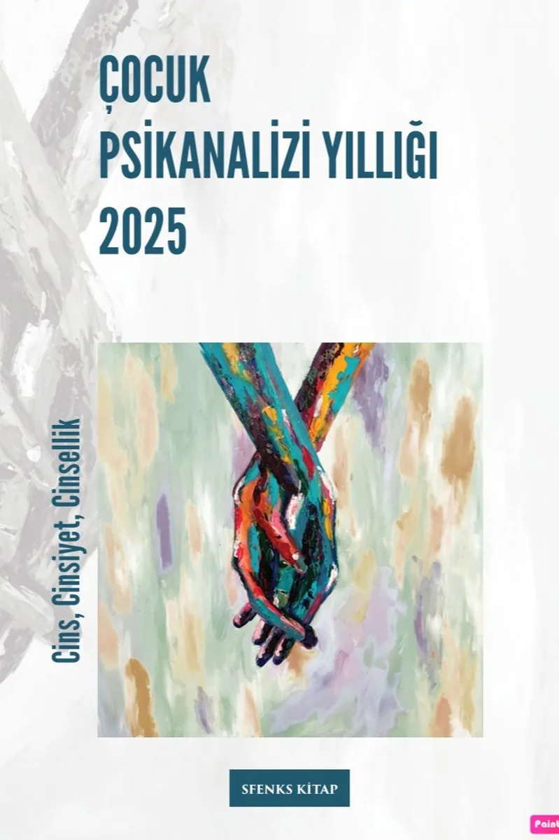 Çocuk Psikanalizi Yıllığı 2025 Cins, Cinsiyet, Cinsellik