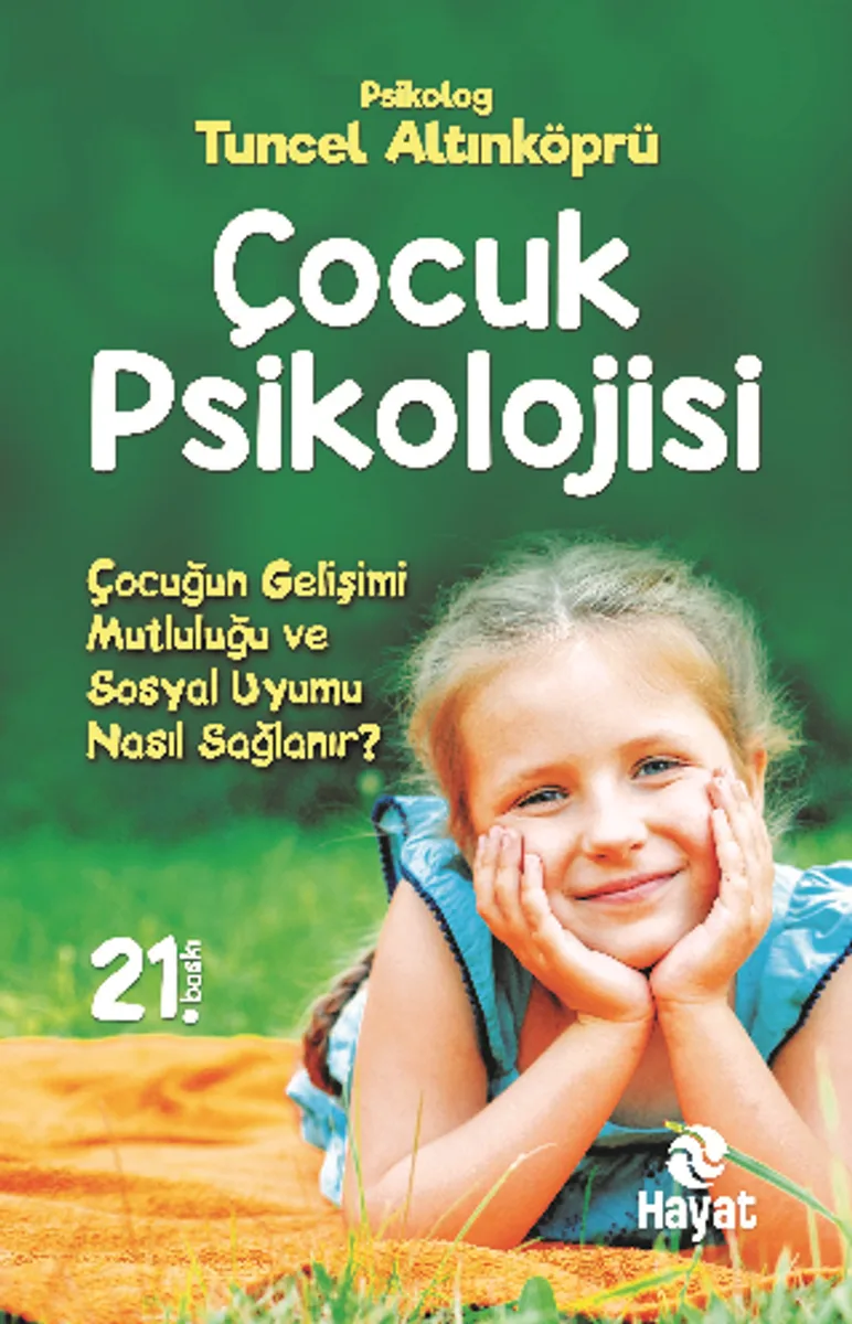 Çocuk Psikolojisi Çocuğun Gelişimi, Mutluluğu ve Sosyal Uyumu Nasıl Sağlanır?