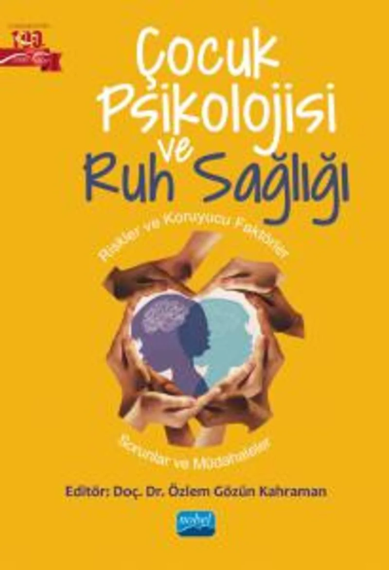 Çocuk Psikolojisi ve Ruh Sağlığı Riskler ve Koruyucu Faktörler-Sorunlar ve Müdahaleler