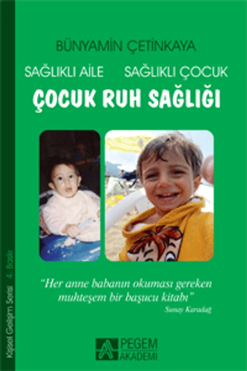 Çocuk Ruh Sağlığı / Sağlıklı Aile Sağlıklı Çocuk