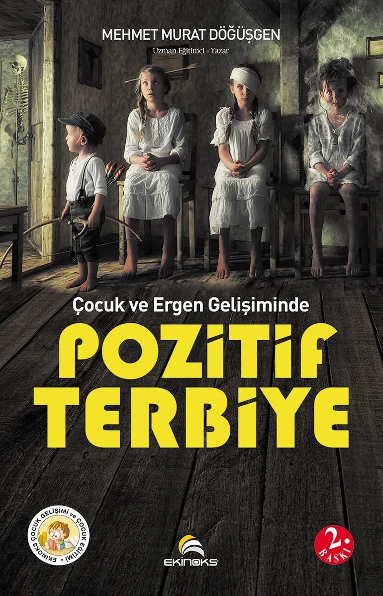 Çocuk ve Ergen Gelişiminde Pozitif Terbiye