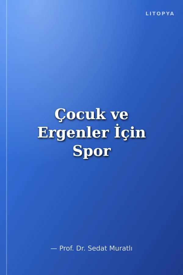 Çocuk ve Ergenler İçin Spor