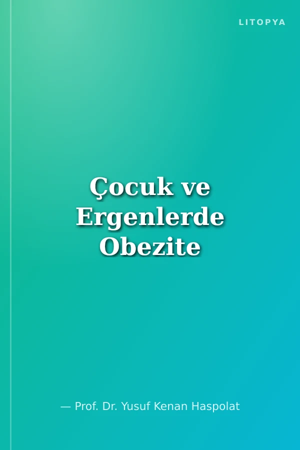 Çocuk ve Ergenlerde Obezite