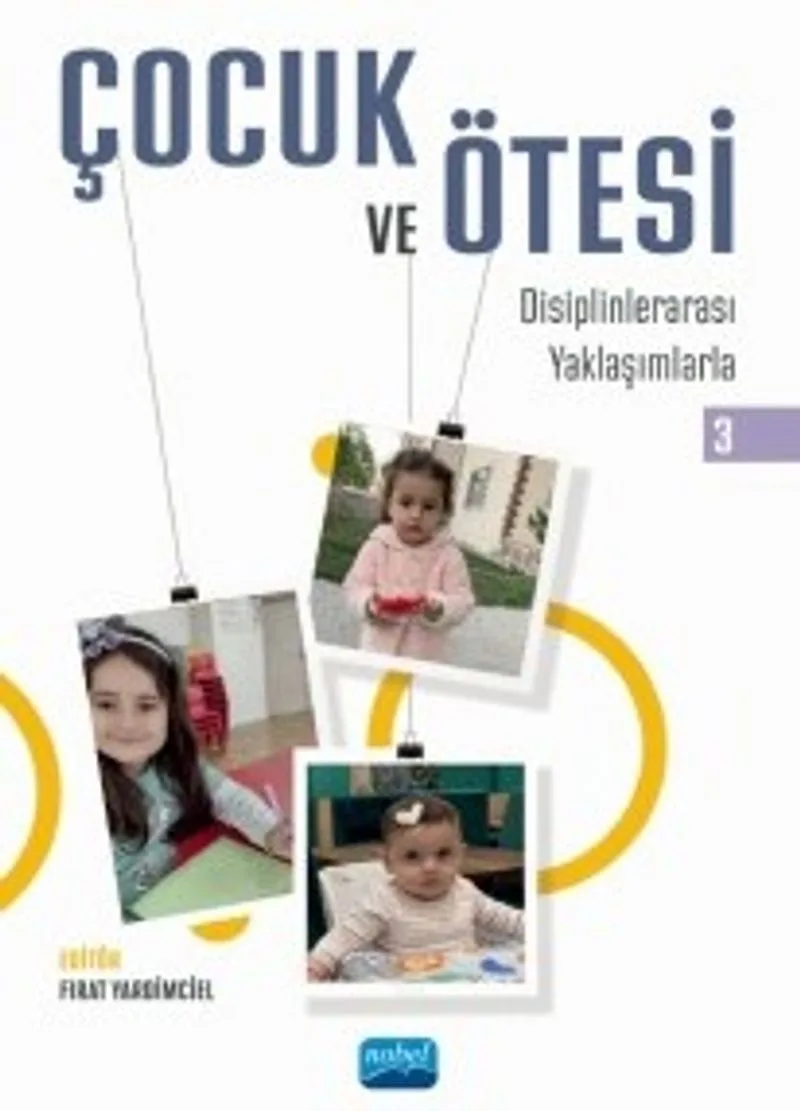 Çocuk ve Ötesi III Disiplinlerarası Yaklaşımlarla