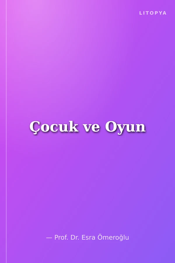Çocuk ve Oyun