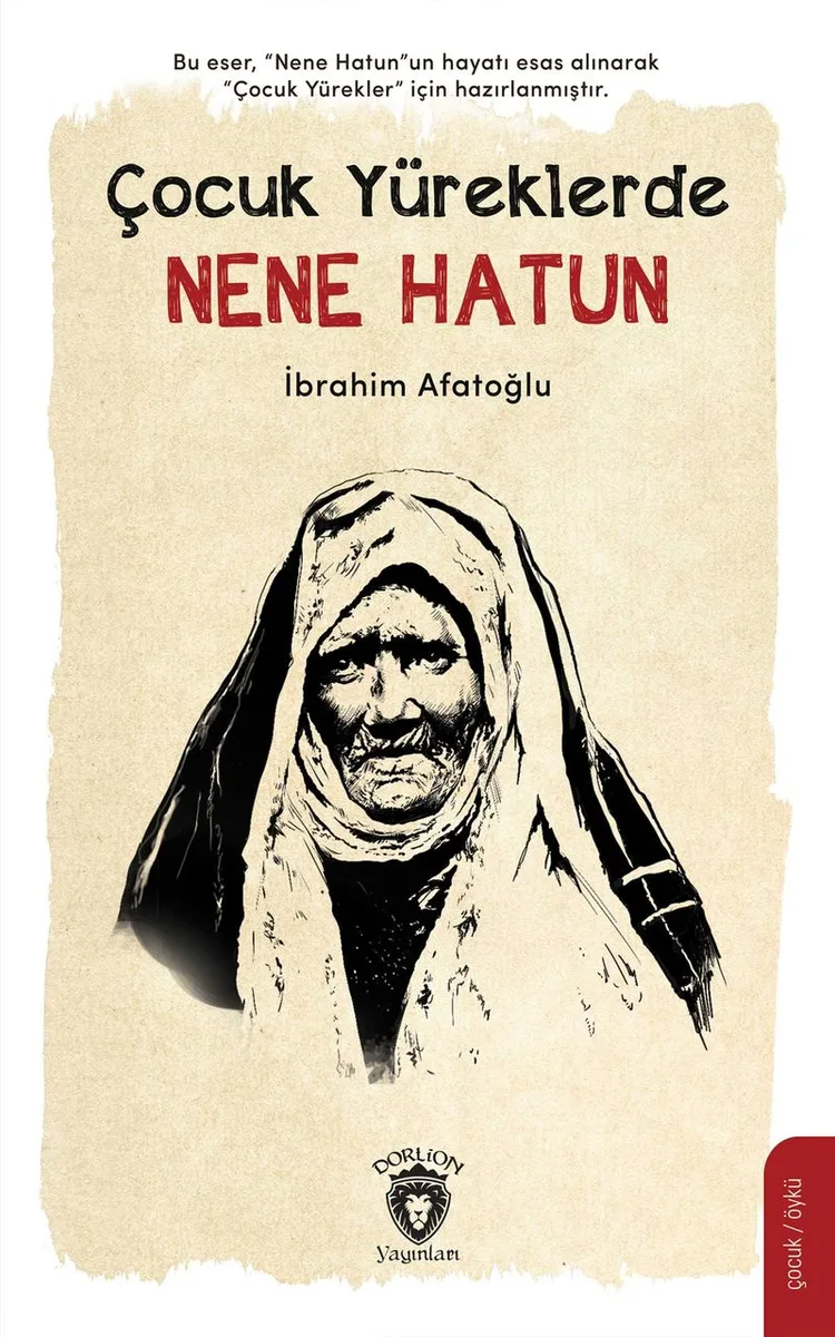 Çocuk Yüreklerde Nene Hatun