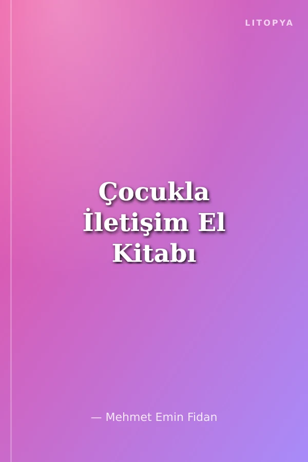 Çocukla İletişim El Kitabı