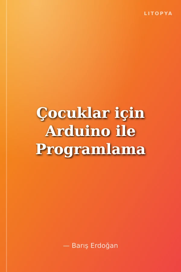 Çocuklar için Arduino ile Programlama