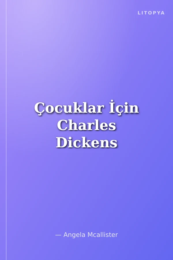 Çocuklar İçin Charles Dickens
