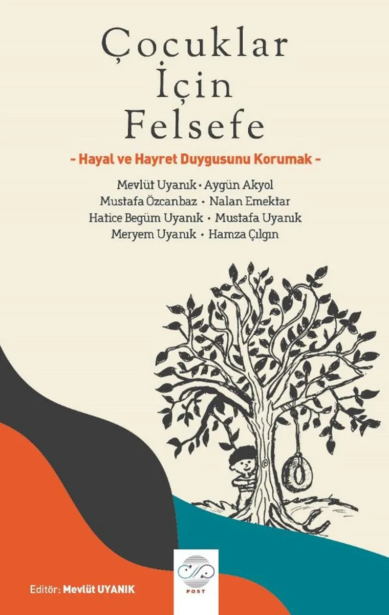 Çocuklar İçin Felsefe Hayal ve Hayret Duygusunu Korumak