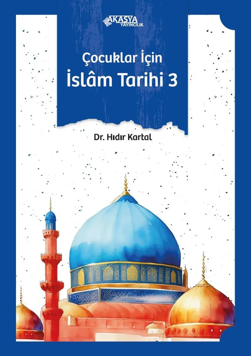 Çocuklar İçin İslam Tarihi 3