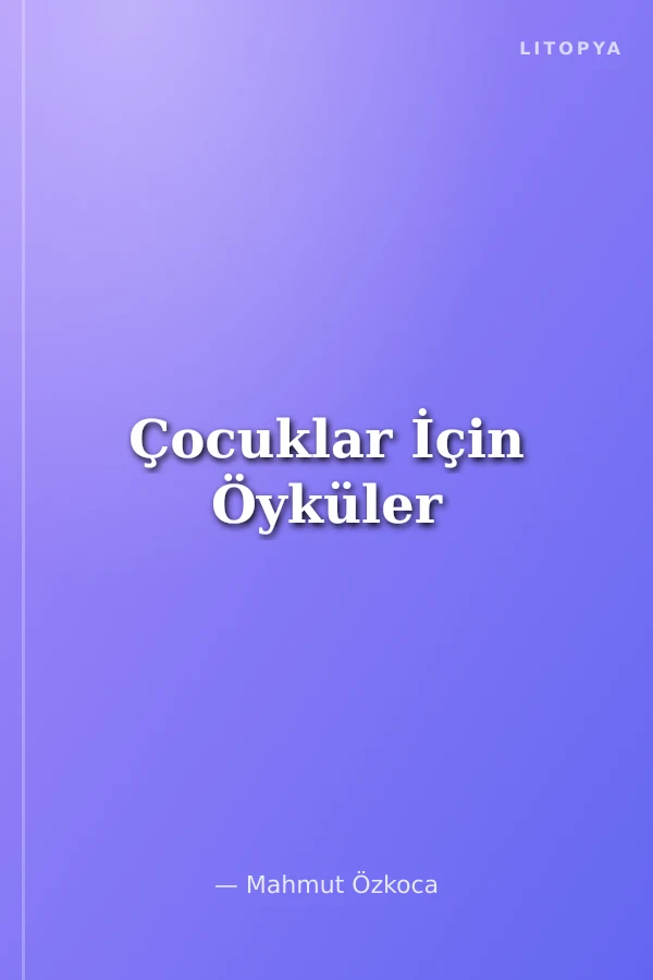Çocuklar İçin Öyküler
