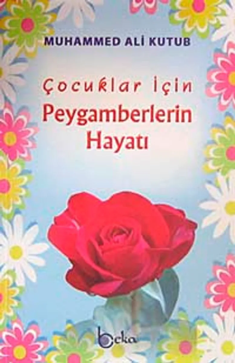Çocuklar İçin Peygamberlerin Hayatı