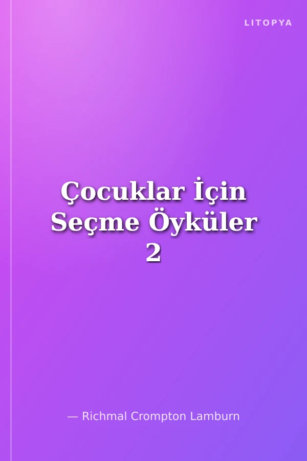 Çocuklar İçin Seçme Öyküler 2