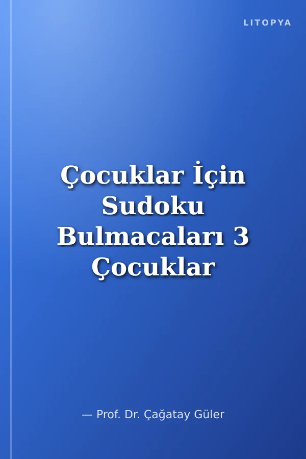 Çocuklar İçin Sudoku Bulmacaları 3 Çocuklar İçin Zorluk Derecesi D
