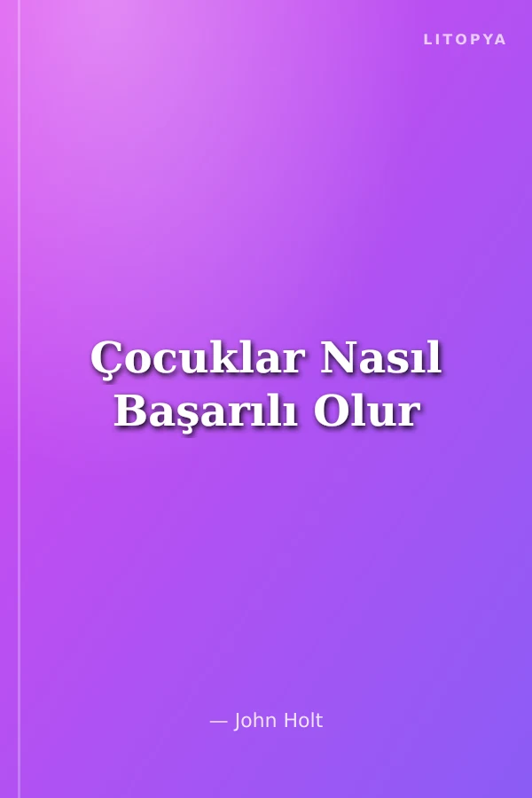 Çocuklar Nasıl Başarılı Olur
