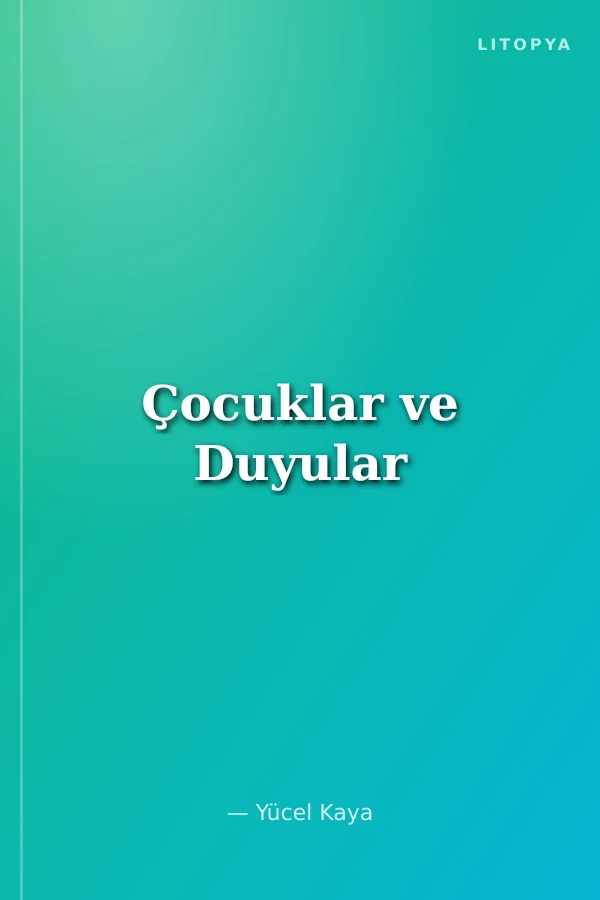Çocuklar ve Duyular