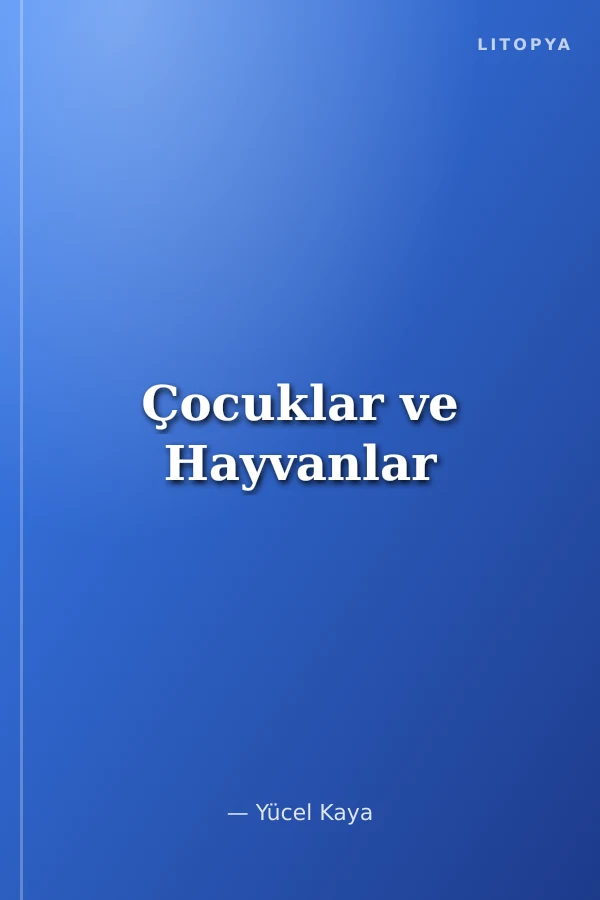 Çocuklar ve Hayvanlar