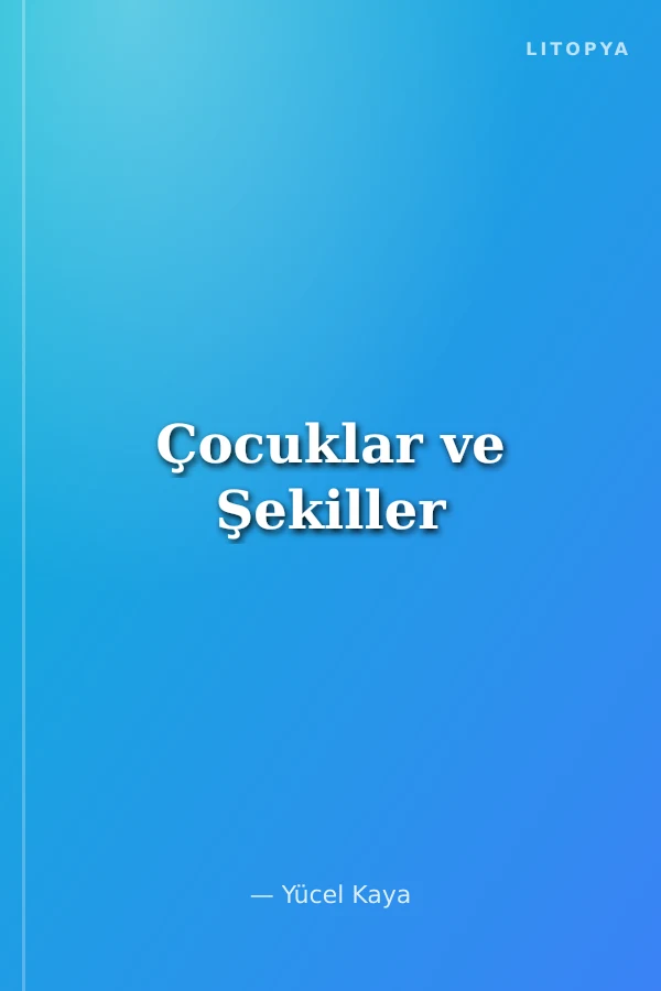 Çocuklar ve Şekiller