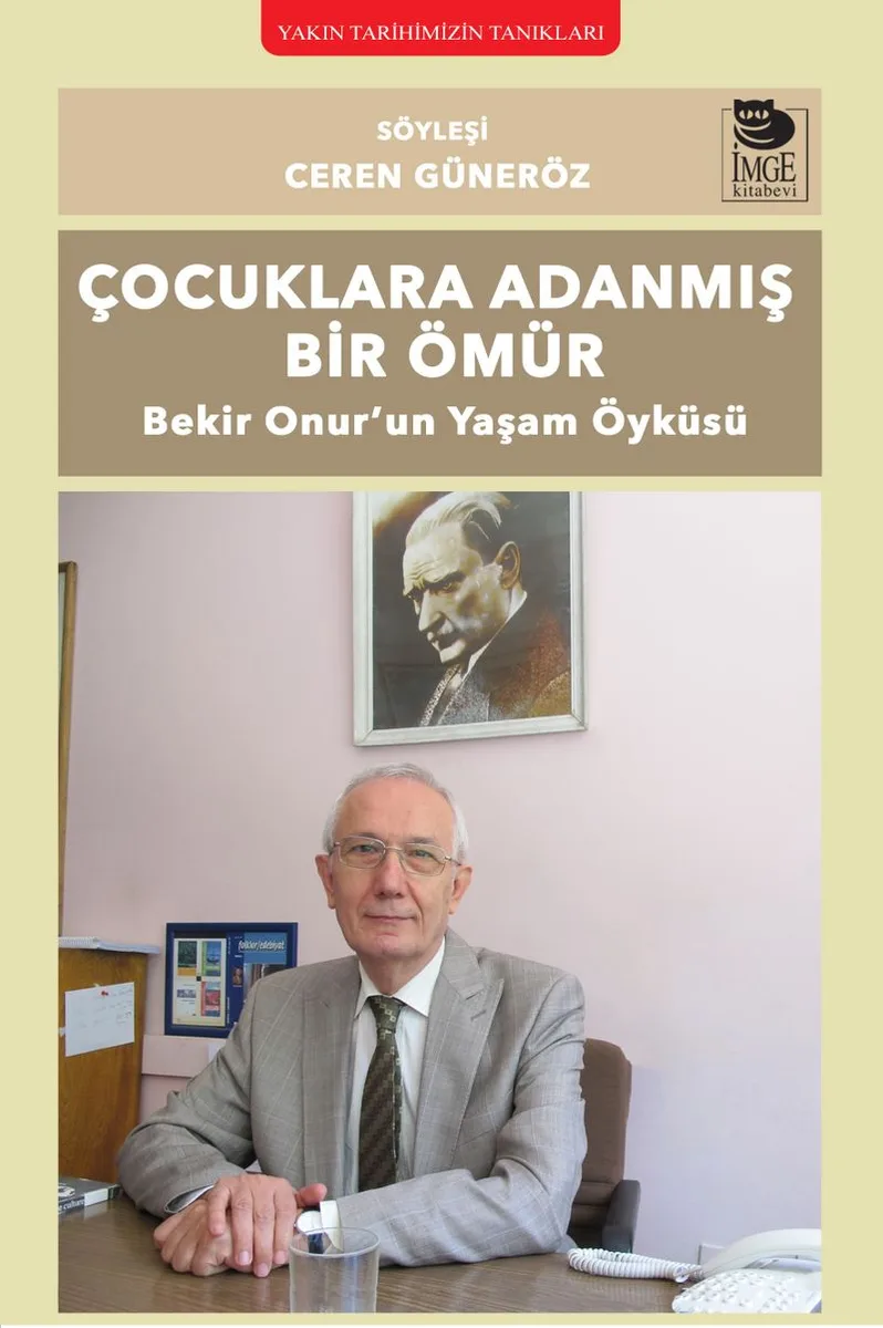 Çocuklara Adanmış Bir Ömür Bekir Onur'un Yaşam Öyküsü