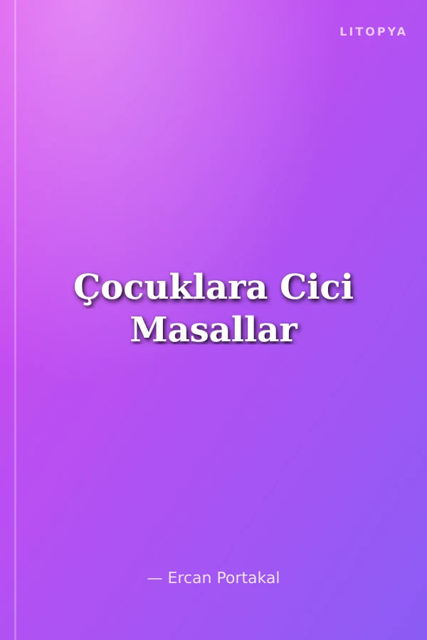 Çocuklara Cici Masallar