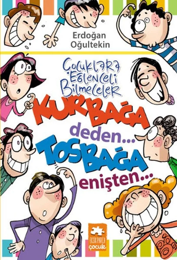 Çocuklara Eğlenceli Bilmeceler Kurbağa Deden...Tosbağa Enişten...