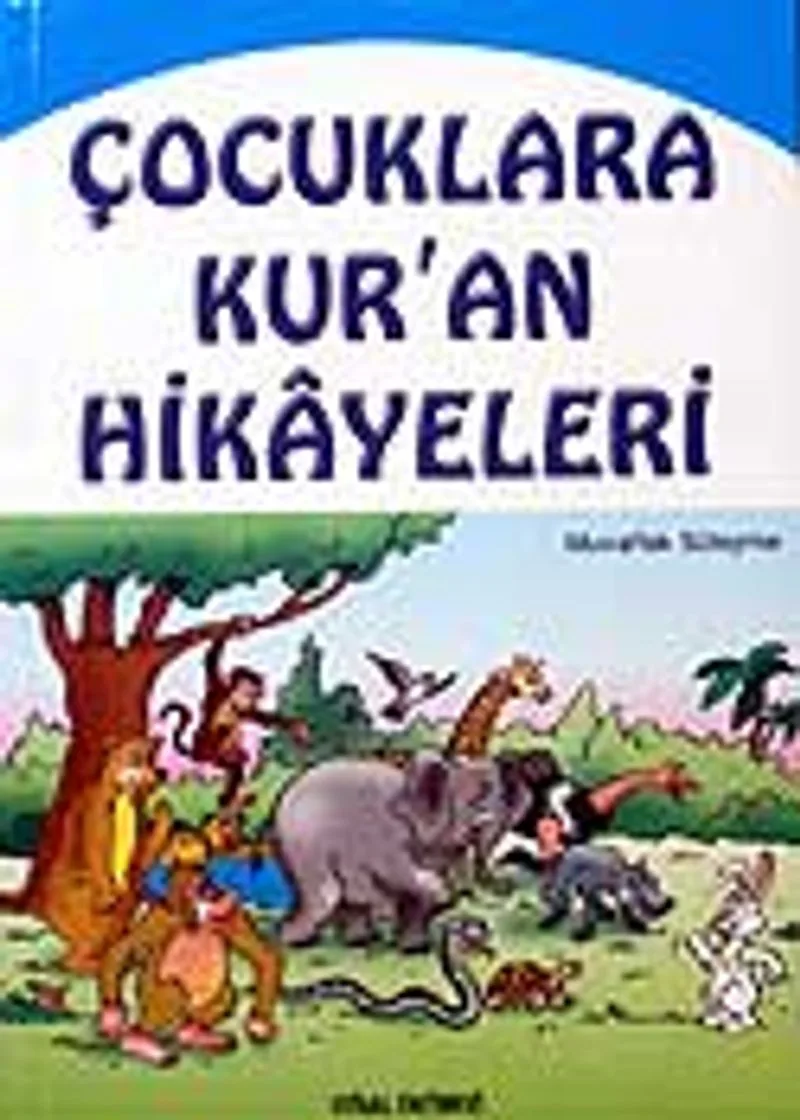 Çocuklara Kur'an Hikayeleri