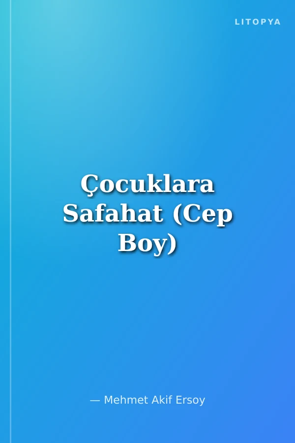 Çocuklara Safahat (Cep Boy)