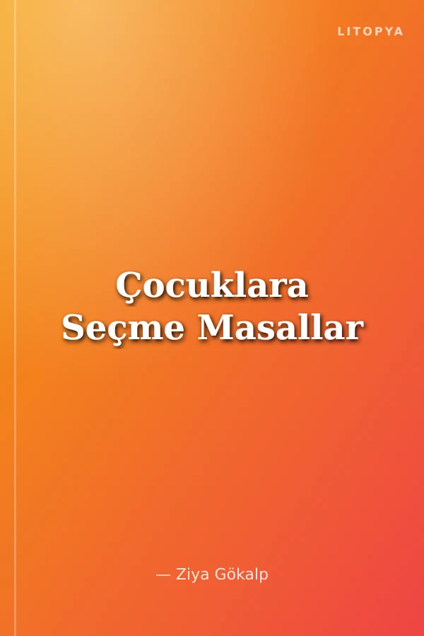 Çocuklara Seçme Masallar