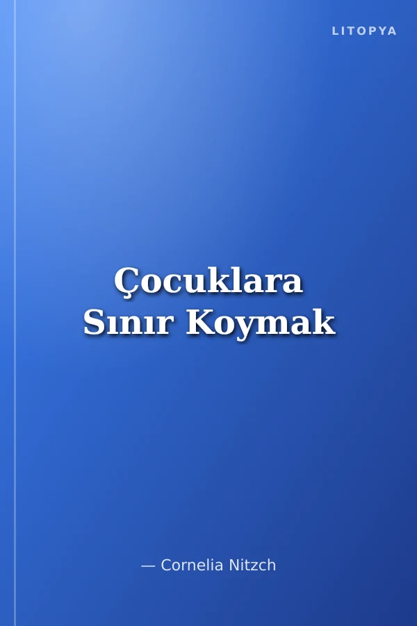 Çocuklara Sınır Koymak