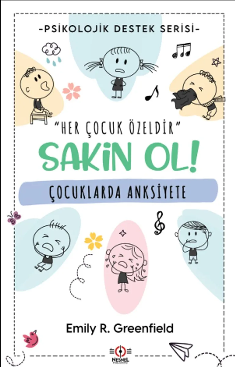 Çocuklarda Anksiyete Sakin Ol!