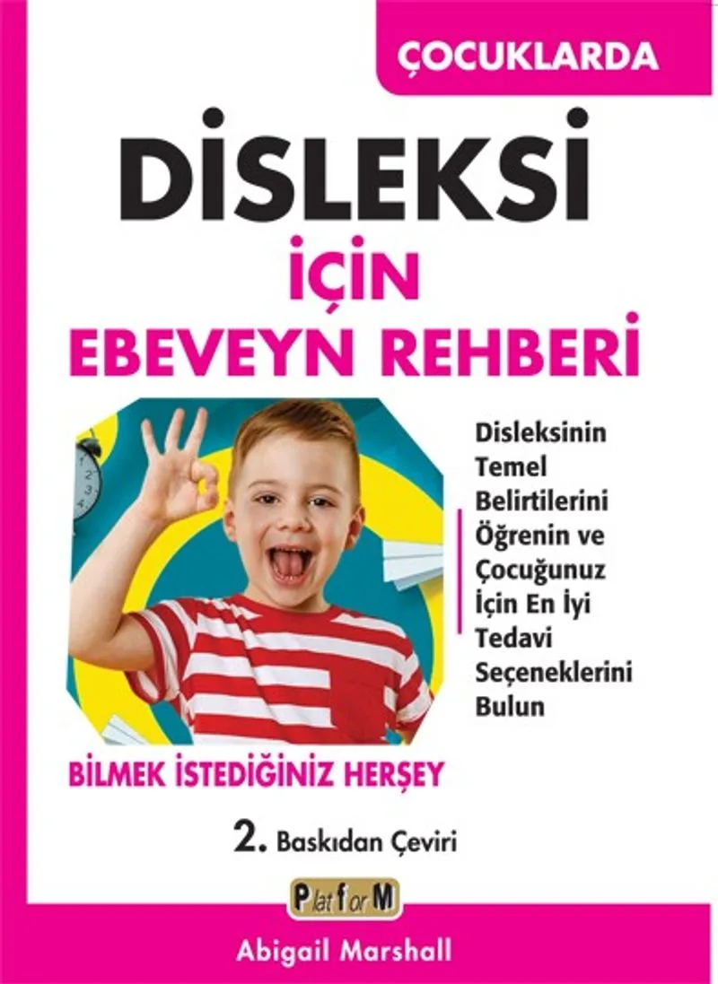 Çocuklarda Disleksi İçin Ebeveyn Rehberi Disleksinin Temel Belirtilerini Öğrenin ve Çocuğunuz İçin En İyi Tedavi Seçeneklerini Bulun