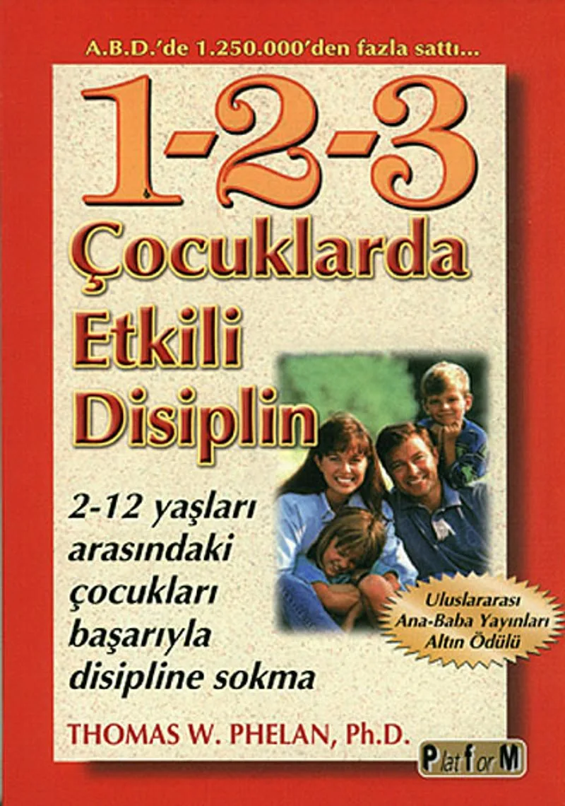 Çocuklarda Etkili Disiplin 2-12 yaşları Arasındaki Çocukları Başarıyla Disipline Sokma