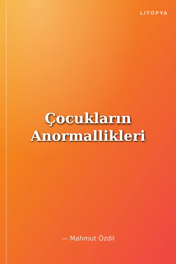 Çocukların Anormallikleri