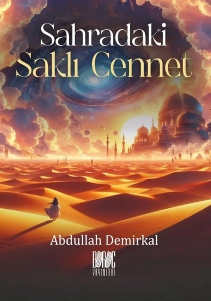 Çocukların Dilinden İslami Kıssalar Sahradaki Saklı Cennet - 4 Renk / Renkli Baskı
